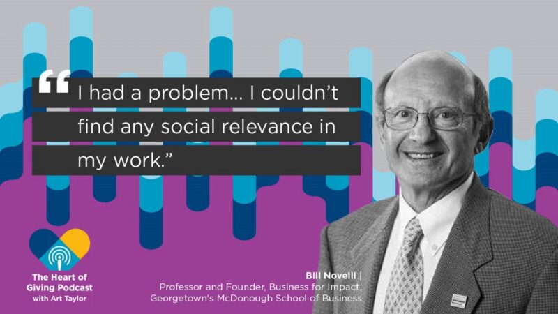 Heart of Giving Podcast, Bill Novelli - YouTube-K46gebziS7I