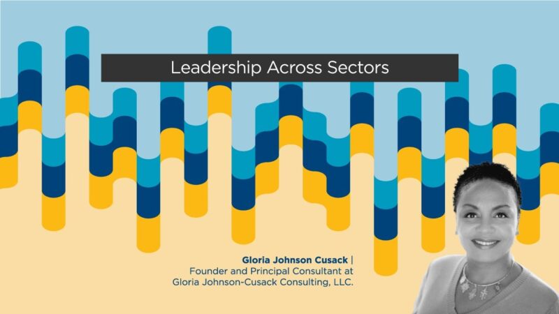 Gloria Johnson-Cusack – Leadership Across Sectors - YouTube-LzQaHlUvpO4