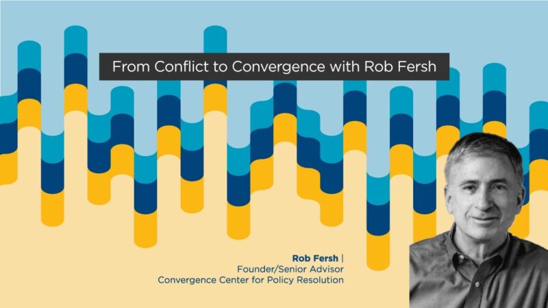 Rob Fersh, Founder of Convergence Center for Policy Resolution. - YouTube-nycfjkE_Dtk